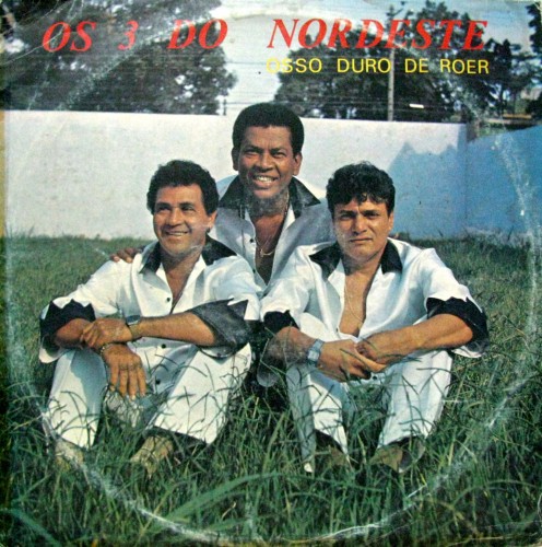Capa: 1986 - Osso Duro de Roer - Zinho com Os 3 do Nordeste - Mestre Zinho